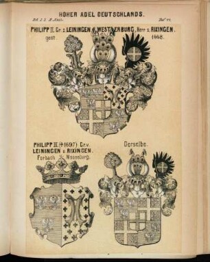 Taf. 44. Philipp II. Gr. z. Leiningen. Westerburg, Herr z. Rixingen. - Philipp III Gr. v. Leiningen u. Rixingen. Forbach u. Moossburg.