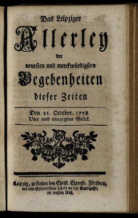 Den 31. October. 1758. Vier und vierzigstes Stück.