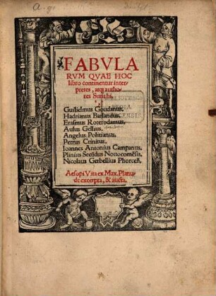 Fabularum que hoc libro continentur, interpretes atque authores sunt hi: Guil. Goudamus, H. Barlandus ... et Nic. Gerbellius Phorc.