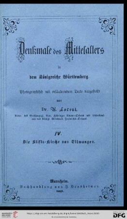 [3,Text,5]: Denkmale des Mittelalters in dem Königreiche Württemberg: Die Stifts-Kirche von Ellwangen