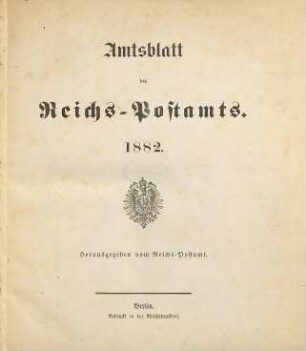 Amtsblatt des Reichs-Postamts. 1882