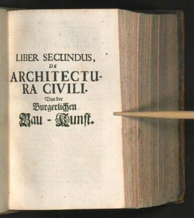 Liber Secundus, De Architectura Civili.