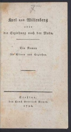 Karl von Willenberg oder die Erziehung nach der Mode : Ein Roman für Eltern und Erzieher