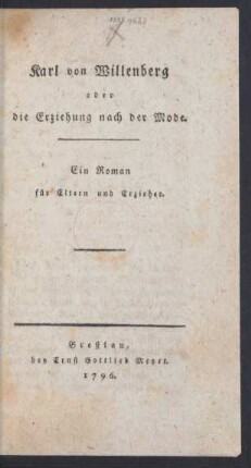 Karl von Willenberg oder die Erziehung nach der Mode : Ein Roman für Eltern und Erzieher