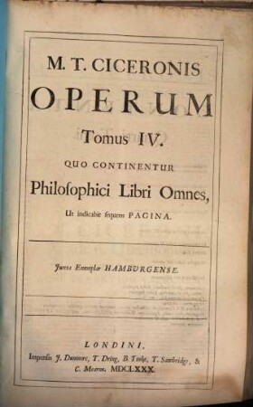 M. T. Ciceronis Opera Quæ Extant Omnia : Ex sola fere Codd. Mss. fide Emendata, 2,[2]. Quo Continentur Philosophici Libri Omnes, Ut indicabit sequens Pagina