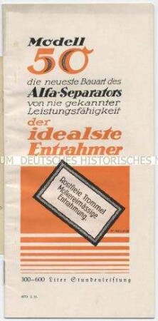 Modell 50 - die neueste Bauart des Alfa-Separators von nie gekannter Leistungsfähigkeit - der idealste Entrahmer