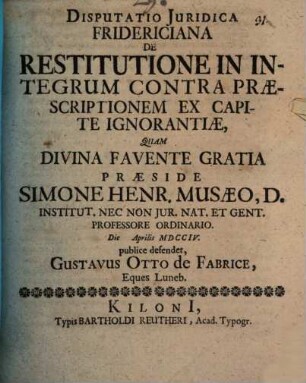 Disputatio Juridica Fridericiana De Restitutione In Integrum Contra Praescriptionem Ex Capite Ignorantiae