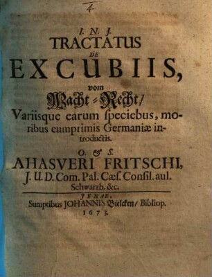 Tractatus de excubiis : variisque earum speciebus, moribus cumprimis Germaniae introductis = Vom Wacht-Recht