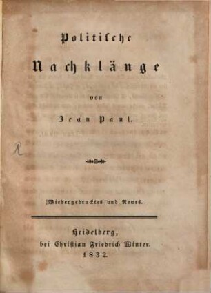 Politische Nachklänge : Wiedergedrucktes und Neues