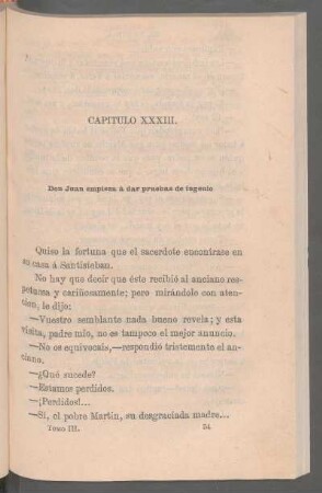 Capítulo XXXIII. - Don Juan empieza á dar pruebas de ingenio.