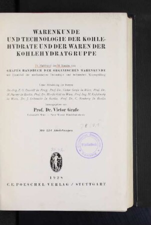 Bd. 2, Halbbd. 1: Warenkunde und Technologie der Kohlehydrate und der Waren der Kohlehydratgruppe : mit Einschluß der mechanischen Technologie und technischen Warenprüfung