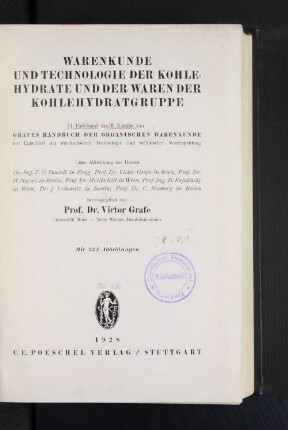 Bd. 2, Halbbd. 1: Warenkunde und Technologie der Kohlehydrate und der Waren der Kohlehydratgruppe : mit Einschluß der mechanischen Technologie und technischen Warenprüfung