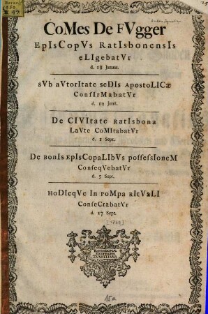 Comes de Fugger episcopus Ratisbonensis eligebatur d. 18. Jan. [1769]