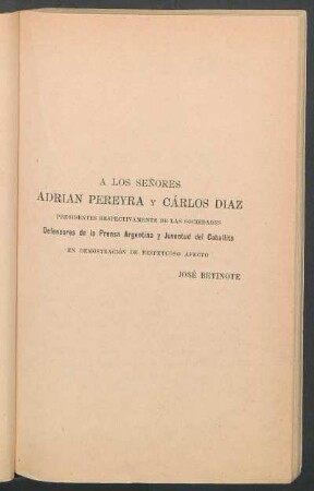 [Dedicatoria] A los señores Adrian Pereyra y Cárlos Diaz