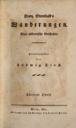 Franz Sternbald's Wanderungen : eine altdeutsche Geschichte. 2
