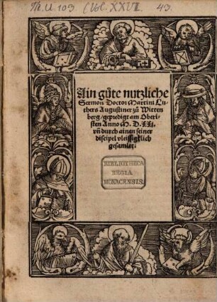 Ain gute nutzliche Sermon Doctor Martini Luthers Augustiner zu Wittenberg, gepredigt am Oberisten Anno M.D.XXi. vn[d] durch ainen seiner discipel vleissigklich gesamlet