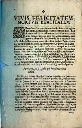 Vivis Felicitatem, Mortuis Beatitatem : Amantissimi Domini, Domini Confoederati, nos legem habemus, & secundum legem debemus mori, hoc statutum est ... P. Augustinus Imbslender ...