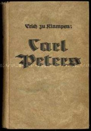 Abhandlung über die Gründung der Kolonie Deutsch-Ostafrika durch Carl Peters