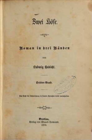 Zwei Höfe : Roman in drei Bänden von Ludwig Habicht. 3