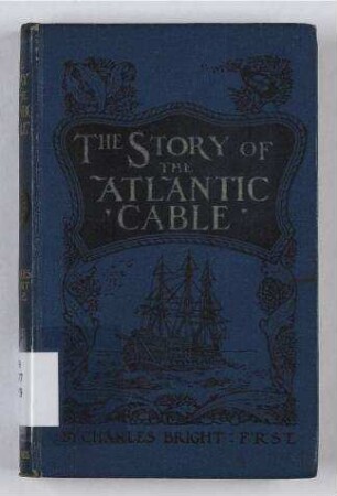 The Story of the Atlantic Cable