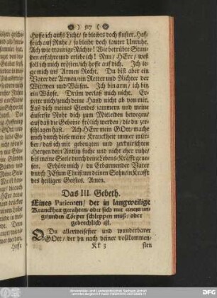 Das III. Gebeth. Eines Patienten, der in langweilige Kranckheit gerathen, oder sich mit einem ungesunden Cörper schleppen muß, oder gebrechlich ist.