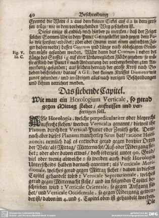 Das siebende Capitel. Wie man ein Horologium Verticale, so gerad gegen Mittag stehet/ aufreissen und fertigen soll.