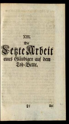XIII. Die Letze Arbeit eines Gläubigen auf dem Tod-Bette