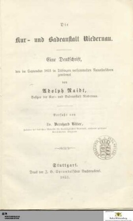 Die Kur- und Badeanstalt Niedernau : eine Denkschrift, den im September 1853 in Tübingen versammelten Naturforschern gewidmet von Adolph Raidt, Besitzer der Kur- und Badeanstalt Niedernau