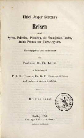 Ulrich Jasper Seetzen's Reisen durch Syrien, Palästina, Phönicien, die Transjordan-Länder, Arabia Petrarca und Unter-Aegypten, 3