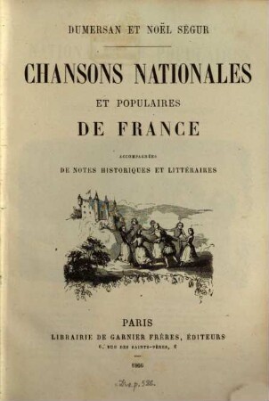 Chansons nationales et populaires de France : accompagnées de notes historiques et littéraires, II