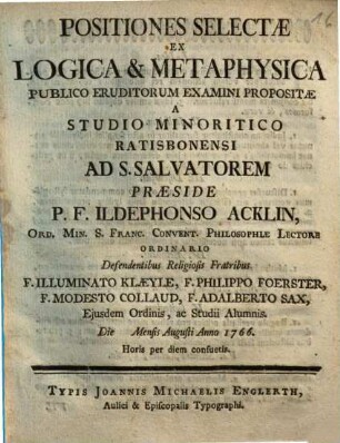 Positiones selectae ex logica & metaphysica