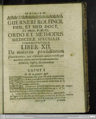 Liber XII. De materiis praesidiorum pharmaceuticis, quae respiciunt causam morbi per accidens talem, nempe symptomata tria; dolorem, vigilias, & immodicas excretiones