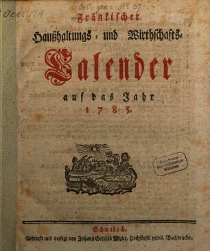 Fränkischer Haushaltungs- und Wirthschafts-Calender : auf d. Jahr .., 1784