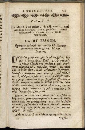 Pars V. De Mediis quibusdam, & adjumentis, quæ Christiano Sacerdoti, tum ad profectum, tum ad perseverantiam in virtute maximè conducere possunt.