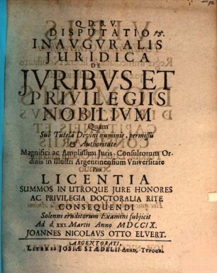 Disputatio Inavgvralis Juridica De Jvribvs Et Privilegiis Nobilivm
