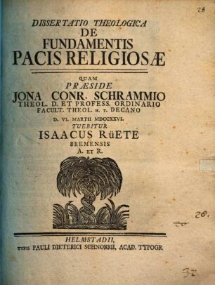Dissertatio Theologica De Fundamentis Pacis Religiosæ