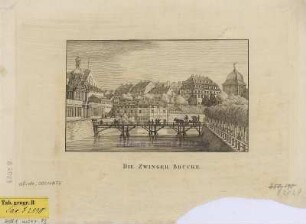 Ansicht der Umgebung vom Zwinger in Dresden, Kupferstich, vor 1850 : Die Zwinger Brücke. - [Dresden] , [vor 1850]. - 1 Kunstbl. : Kupferst. ; 15 x 10 cm