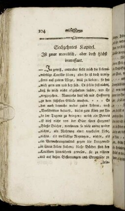 Sechzehntes Kapitel. Ist zwar moralisch, aber doch höchst interessant.