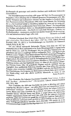 Thomas Giese aus Lübeck und sein römisches Notizbuch der Jahre 1507 bis 1526, hrsg. von Christiane Schuchard und Knut Schulz, (Veröffentlichungen zur Geschichte der Hansestadt Lübeck, Reihe B, 39) : Lübeck, Schmidt-Römhild, 2003