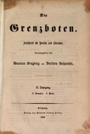 Die Grenzboten : Zeitschrift für Politik, Literatur und Kunst. 11. 1852, Bd. 1