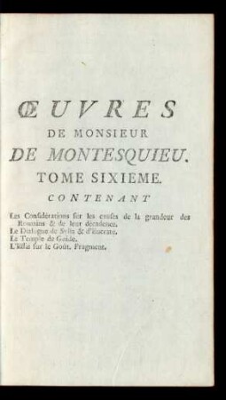 Œuvres de Montesquieu. Tome Sixieme. Contenant ...