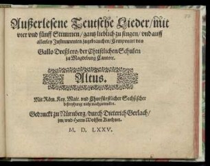 Gallus Dressler: Außerlesene Teutsche Lieder mit vier und fünff Stimmen. Altus