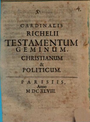 Cardinalis Richelii Testamentum Geminum Christianum & Politicum