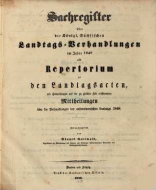 Sachregister über die Verhandlungen des ... Ordentlichen Sächsischen Landtages. 1848/49 (1849)