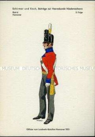 Uniformdarstellung, Offizier des Landwehr-Bataillons, Königreich Hannover, 1815.