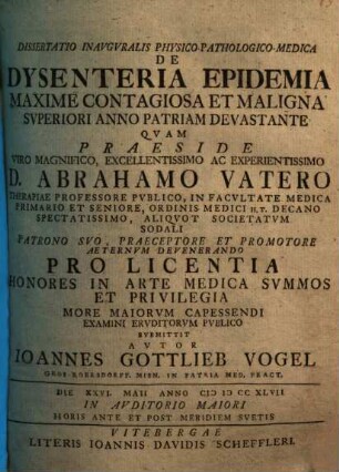 Dissertatio Inauguralis Physico-Pathologico-Medica De Dysenteria Epidemia Maxime Contagiosa Et Maligna Superiori Anno Patriam Devastante