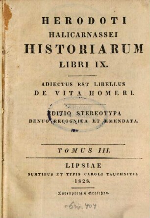 Herodoti Halicarnassei Historiae : libri IX ; Adiectus est Libellus de vita Homeri. 3