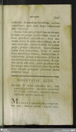 Observatio XXXIV. Paralysis & motus convulsivi oris, tum paralysis palpebrae, cum febre catarrhali & biliosa complicata, medelae mixtae, difficulter quidem obediens
