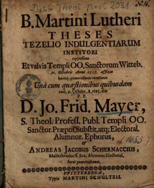 B. Martini Lutheri Theses Tezelio Indulgentiarum Institori