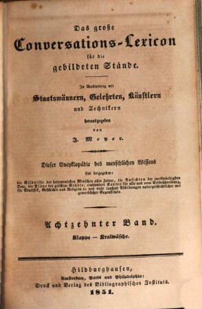 Das große Conversations-Lexicon für die gebildeten Stände : dieser Encyclopädie des menschlichen Wissens sind beigegeben: die Bildnisse der bedeutendsten Menschen aller Zeiten, die Ansichten der merkwürdigsten Orte, die Pläne der größten Städte, 100 Karten für alte und neue Erdbeschreibung, für Statistik, Geschichte und Religion ..., 1,18. Klappe - Kralwäsche